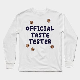 Official Taste Tester Long Sleeve T-Shirt